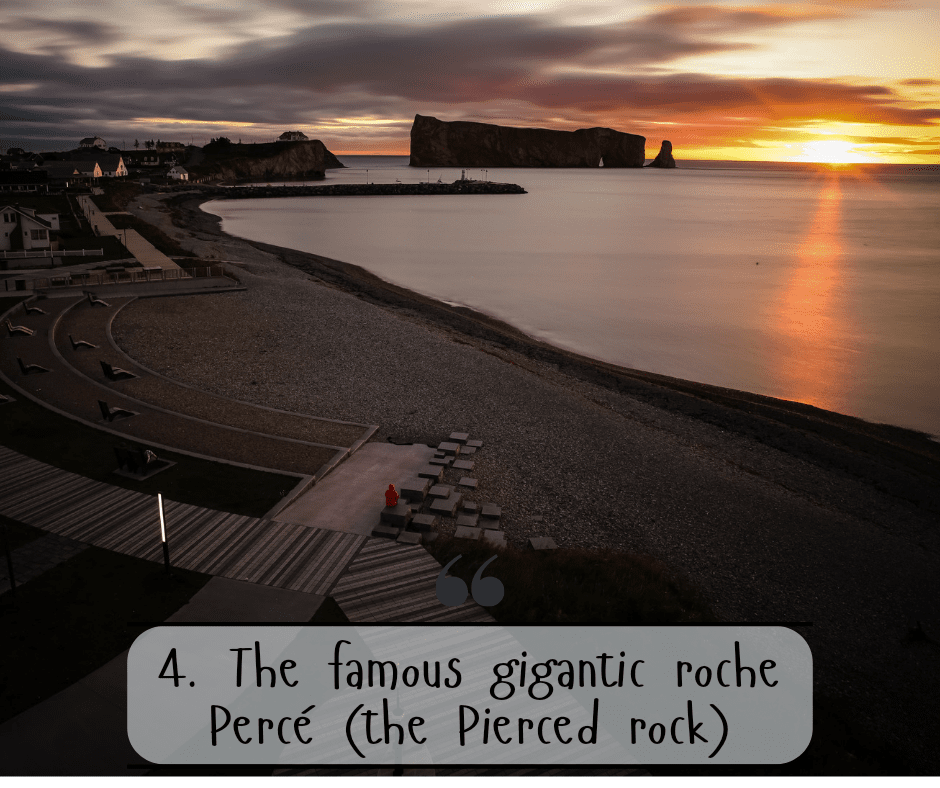 4. The famous Percé gigantic rock
