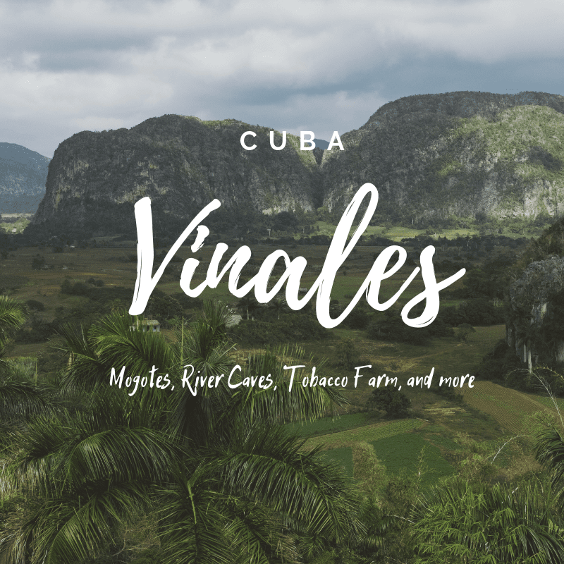 A Trip to Vinales